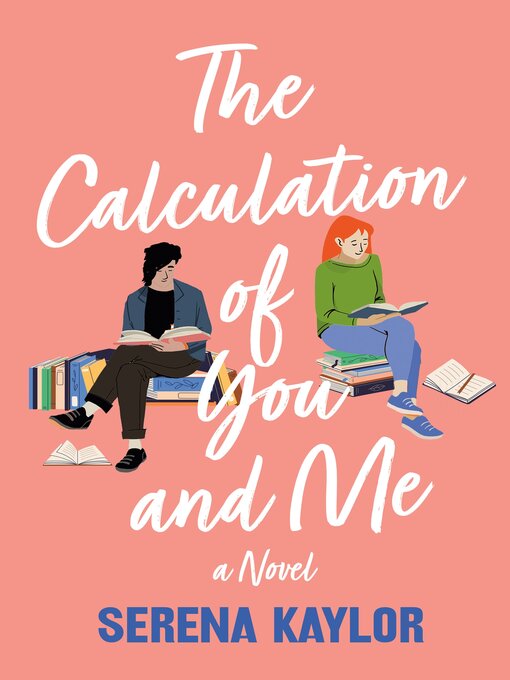 Title details for The Calculation of You and Me by Serena Kaylor - Available